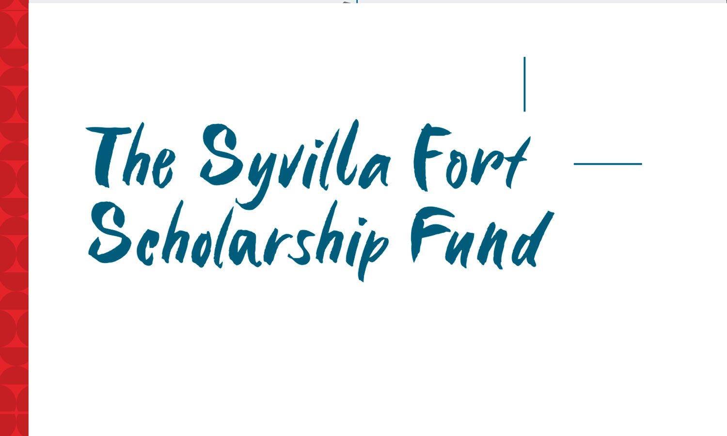 The Syvilla Fort Scholarship Fund