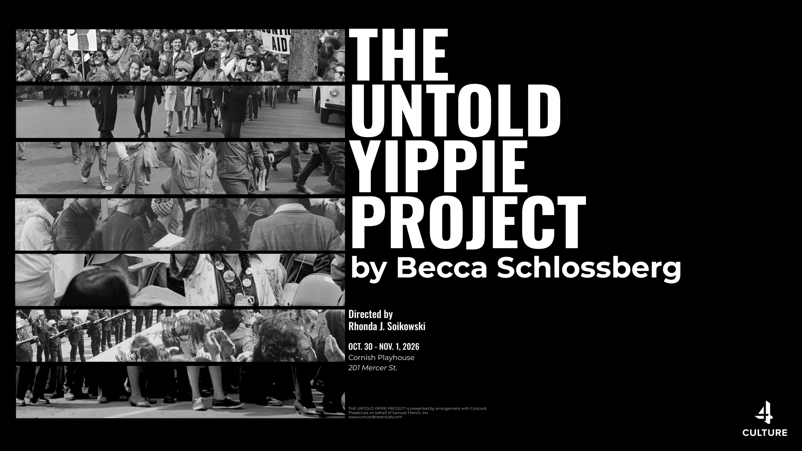 The Untold Yippie Project by Becca Schlossberg at Cornish College of the Arts at Seattle University production | black and white images of a protests with text to promote theater events.