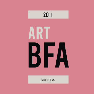 2011 Art BFA Exhibition